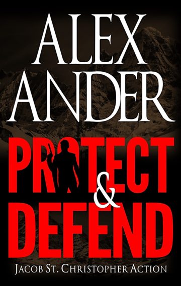 Protect and Defend by Richard North Patterson